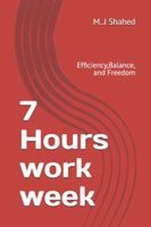7 Hours work week de Tanvir Hasan
