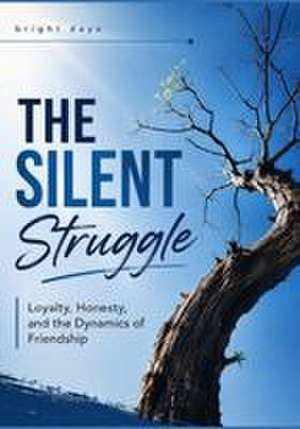 The Silent Struggle de Bright Days