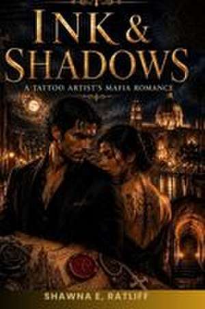 Ink & Shadows de Shawna E. Ratliff