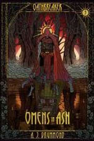 Omens in Ash de A. J. Drummond