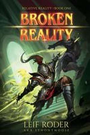Broken Reality de Leif Roder