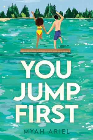 You Jump First de Myah Ariel