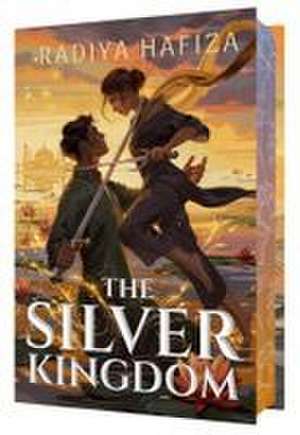 The Silver Kingdom de Radiya Hafiza