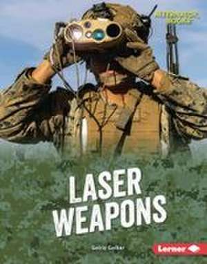 Laser Weapons de Golriz Golkar