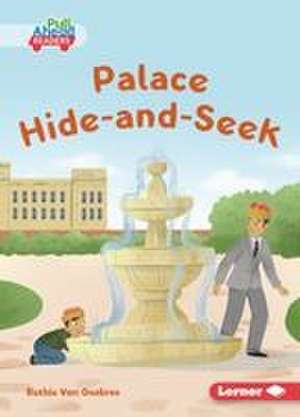 Palace Hide-And-Seek de Ruthie van Oosbree