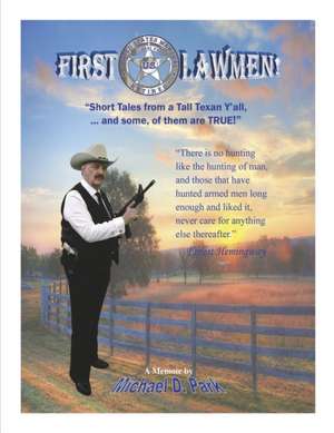 First Lawmen de Michael D Park