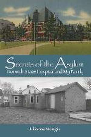 Secrets of the Asylum de Julianne Mangin