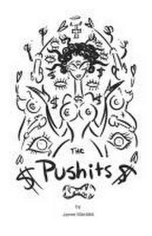 The Pushits Volume 1 de Jaime Morales