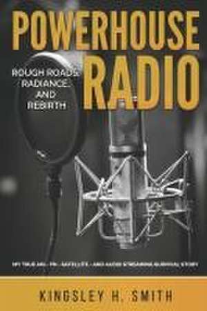 Powerhouse Radio de Kingsley H Smith