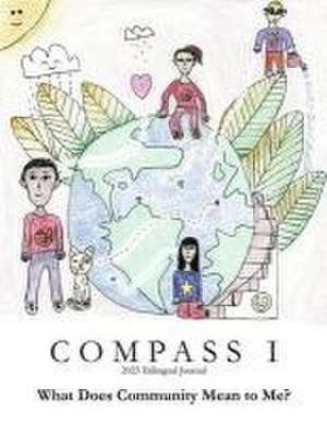 Compass I 2023 Trilingual Journal de Students of Hudsonway Immersion School