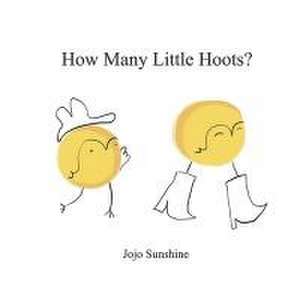 How Many Little Hoots? de Jojo Sunshine