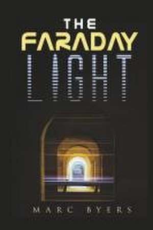 The Faraday Light de Marc Byers