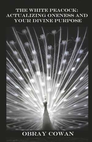 The White Peacock: de Obray Cowan