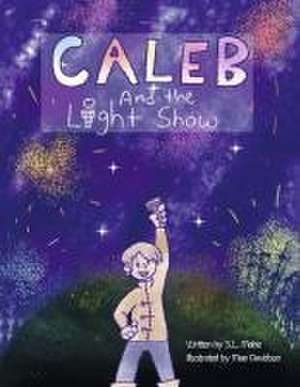 Caleb and the Lightshow de Sl Mabe