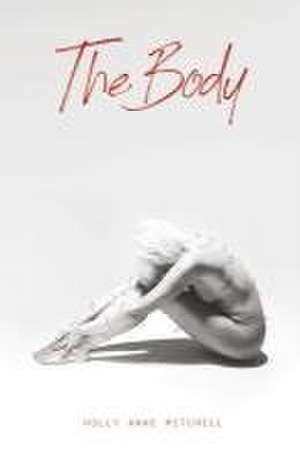 The Body de Holly Anne Mitchell