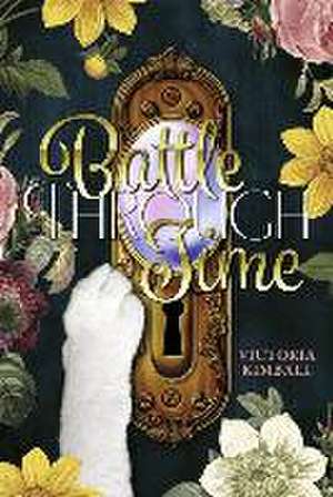 Battle Through Time de Victoria Kimball