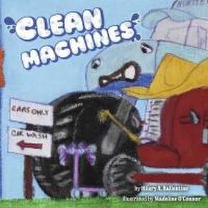 Clean Machines de Hilary A Ballentine