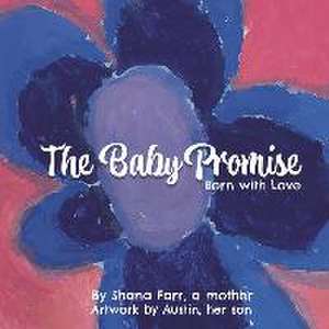 The Baby Promise de Shana Farr