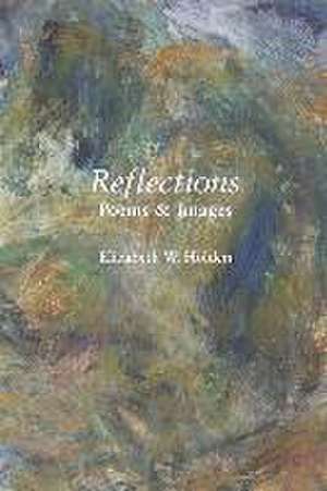 Reflections de Elizabeth Holden