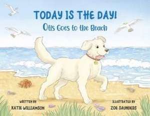 Today Is the Day! de Katie Williamson