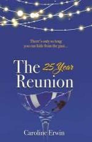 The 25-Year Reunion de Caroline Erwin