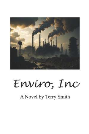 Enviro, Inc. de Terry Smith