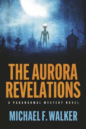 Walker, M: Aurora Revelations
