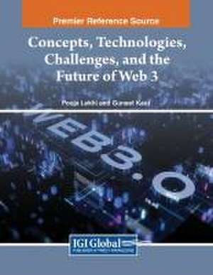 Concepts, Technologies, Challenges, and the Future of Web 3 de Guneet Kaur