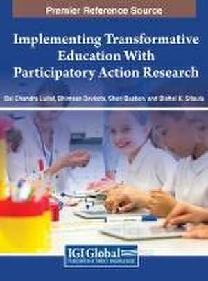 Implementing Transformative Education With Participatory Action Research de Sheri Bastien