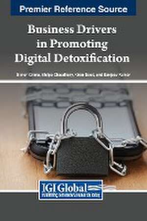 Business Drivers in Promoting Digital Detoxification de Shilpa Chaudhary