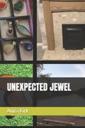 UNEXPECTED JEWEL de Anita Jane Kirk