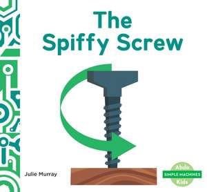 Spiffy Screw de Julie Murray
