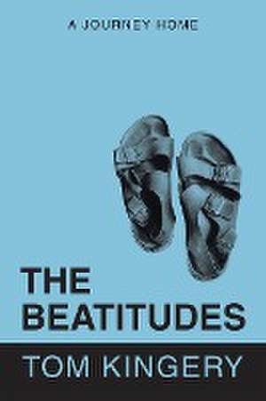 The Beatitudes de Tom Kingery