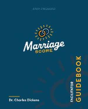 Marriage Score Facilitator Guidebook de Charles Dickens