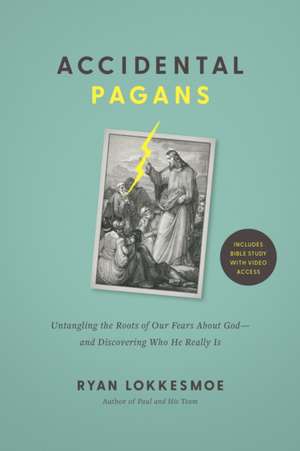 Accidental Pagans de Ryan Lokkesmoe
