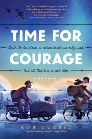 Time for Courage de Rob Currie