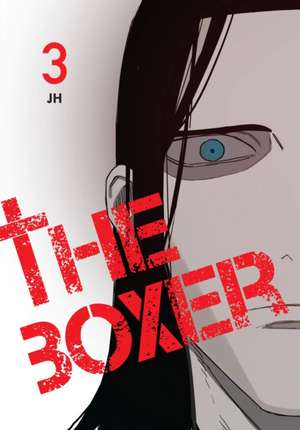 The Boxer, Vol. 3 de Jh