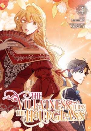 The Villainess Turns the Hourglass, Vol. 4 de Sansobee