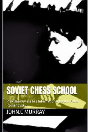 Soviet Chess School de John C Murray