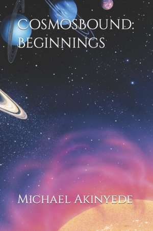 Cosmosbound de Michael Akinyede