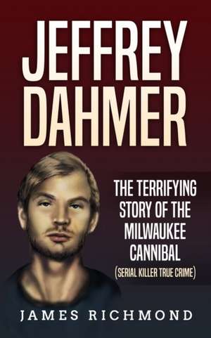 Jeffrey Dahmer de James Richmond