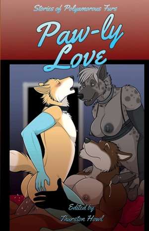 Paw-ly Love de Thurston Howl