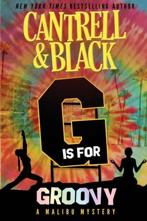 "G" is for Groovy de Cantrell Black