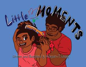 Little Moments de Morgan Kersey