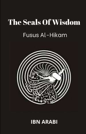 Fusus Al-Hikam de Muhyiddin Ibn `arabi