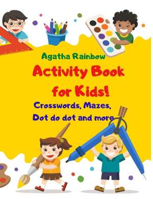 Activity Book for Kids! de Agatha Rainbow