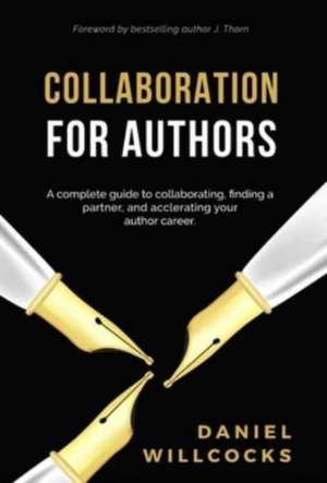 Collaboration for Authors de Daniel Willcocks