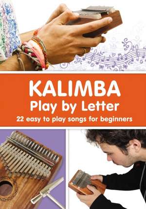 KALIMBA. Play by Letter de Helen Winter