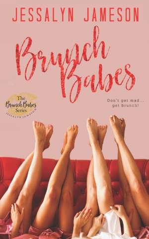 Brunch Babes de Jessalyn Jameson