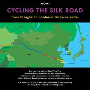 Cycling The Silk Road de Chaewon Yoo